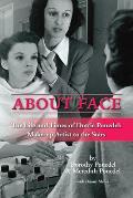 About Face The Life & Times of Dottie Ponedel Make Up Artist to the Stars