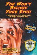 You Won't Believe Your Eyes! (Revised and Expanded Monster Kids Edition): A Front Row Look at the Science Fiction and Horror Films of the 1950s (hardb