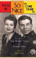 You'd Be So Nice to Come Home to: The Letters of Paul Buddy Frees and Annelle Frees (hardback)