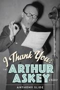 I Thank You: The Arthur Askey Story