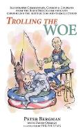 Trolling the Woe - Illustrated Commentary, Comedy & Couplets from Radiofreeoz.com (hardback)