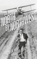 Hitchcock's North by Northwest (hardback): The Man Who Had Too Much