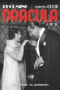 Becoming Dracula (hardback): The Early Years of Bela Lugosi, Volume Two