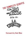 Mad Movies With the L.A. Conection: The Complete Scripts
