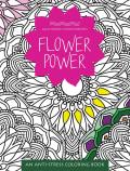Flower Power An Anti Stress Coloring Book