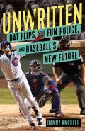 Unwritten Bat Flips the Fun Police & Baseballs New Future