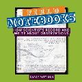 Field Notebooks: How Scientists Record and Write About Observations