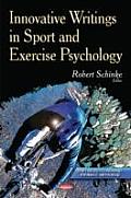 Innovative Writings in Sport and Exercise Psychology