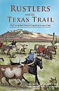 Rustlers and the Texas Trail
