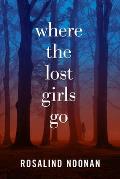 Where the Lost Girls Go A Laura Mori Mystery