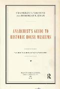 Anarchists Guide to Historic House Museums