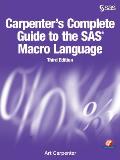 Carpenter's Complete Guide to the SAS Macro Language, Third Edition