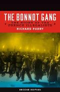 Bonnot Gang The Story of the French Illegalists