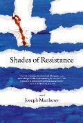 Shades of Resistance A Novel