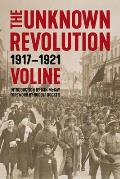 Unknown Revolution: 1917-1921