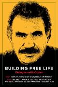 Building Free Life Dialogues with Ocalan