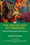 Sociology of Freedom Manifesto of the Democratic Civilization