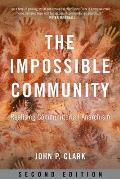 Impossible Community Realizing Communitarian Anarchism