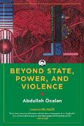 Beyond State Power & Violence