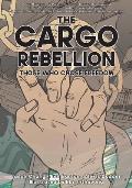 Cargo Rebellion Those Who Chose Freedom