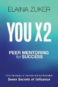 You X 2: Peer Mentoring for Success