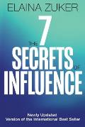 The Seven Secrets of Influence: Revised Edition