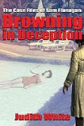 Drowning in Deception: The Case Files of Sam Flanagan
