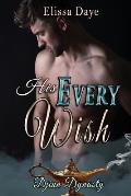 His Every Wish