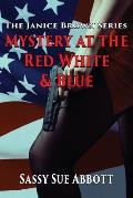 Mystery at the Red White & Blue