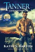 Tanner: Calhoun Men-Erotic Paranormal Wolf Shifter Romance