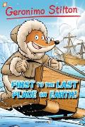 Geronimo Stilton #18: First to the Last Place on Earth