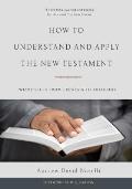 How to Understand and Apply the New Testament: Twelve Steps from Exegesis to Theology