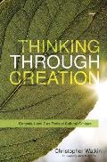Thinking Through Creation: Genesis 1 and 2 as Tools of Cultural Critique