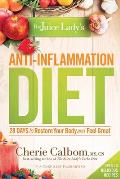 Juice Ladys Anti Inflammation Diet 28 Days to Restore Your Body & Feel Great