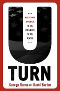 U Turn Restoring America to the Strength of its Roots