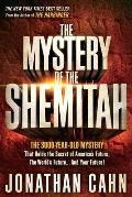 Mystery of the Shemitah The 3000 Year Old Mystery That Holds the Secret of Americas Future the Worlds Future & Your Future