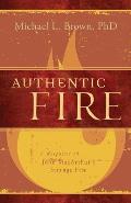Authentic Fire: A Response to John Macarthur's Strange Fire