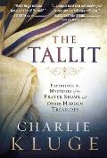 Tallit: Experience the Mysteries of the Prayer Shawl and Other Hidden Treasures