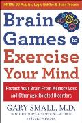 Brain Games to Exercise Your Mind Protect Your Brain From Memory Loss & Other Age Related Disorders