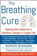 BREATHING CURE Develop New Habits for a Healthier Happier & Longer Life