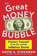 GREAT MONEY BUBBLE Protect Yourself from Hyperinflation & the Coming Devaluation