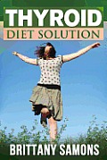 Thyroid Diet Solution