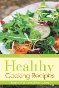 Healthy Cooking Recipes: Eating Clean and Green Juices