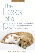 Loss of a Pet A Guide to Coping with the Grieving Process When a Pet Dies