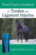 Howell Equine Handbook of Tendon and Ligament Injuries