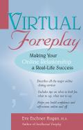 Virtual Foreplay: Making Your Online Relationship a Real-Life Success