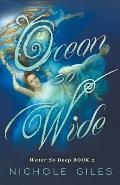 Ocean So Wide: Water So Deep book 2