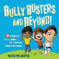 Bully Busters & Beyond 9 Treasures to Self Confidence Self Esteem & Strength of Character