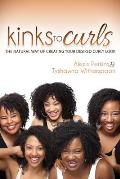 Kinks to Curls: The Natural Way of Creating Your Desired Curly Look