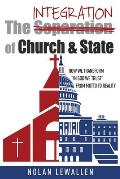 The Integration of Church & State: How We Transform In God We Trust From Motto To Reality